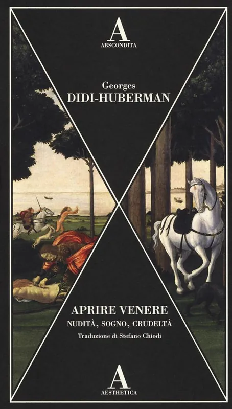 Aprire Venere. Nudità, sogno, crudeltà Offerta