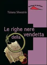 Le righe nere della vendetta Ultimissimo Modello