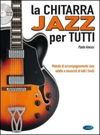 La chitarra Jazz per tutti. Con DVD Non Perdere