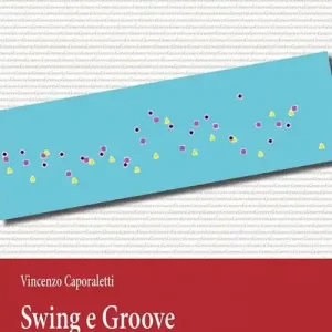 Affare Swing e Groove. Sui fondamenti estetici delle musiche audiotattili