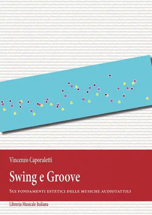 Affare Swing e Groove. Sui fondamenti estetici delle musiche audiotattili