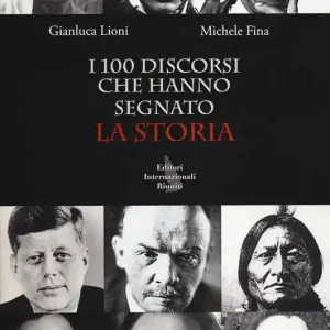 I 100 discorsi che hanno segnato la storia Più Venduto
