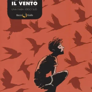 Aspettando il vento. Una fiaba verso sud Ultima Occasione