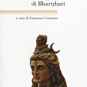 Vairagya Shatakam di Bhartrhari. Testo originale a fronte Compra Oggi Stesso