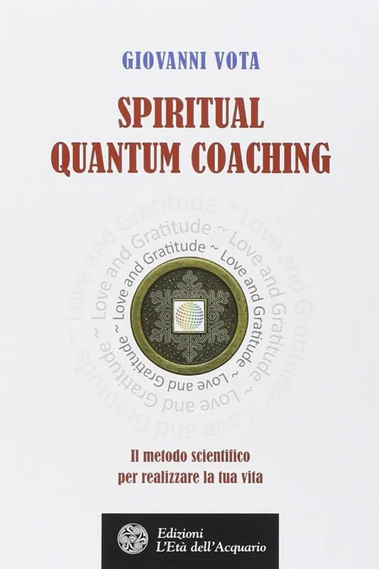 Prezzo Basso Spiritual quantum coaching. Il metodo scientifico per realizzare la tua vita