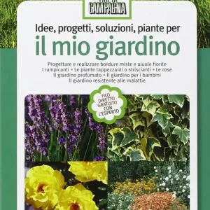 Idee, progetti, soluzioni, piante per il mio giardino Ordina Subito