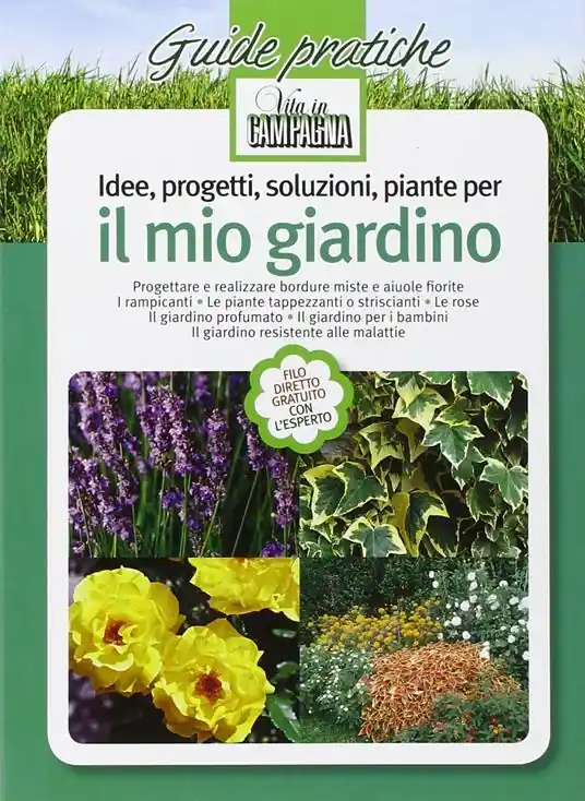 Idee, progetti, soluzioni, piante per il mio giardino Ordina Subito