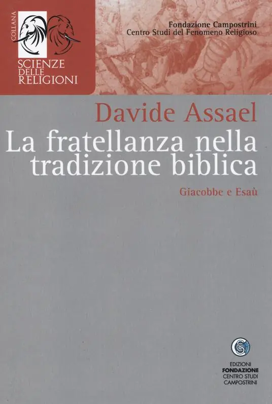 La fratellanza nella tradizione biblica. Giacobbe e Esaù Nuovo Arrivo