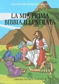 La mia prima Bibbia illustrata Offerta Speciale