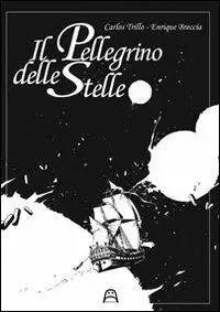 Offerta Limitata Il pellegrino delle stelle