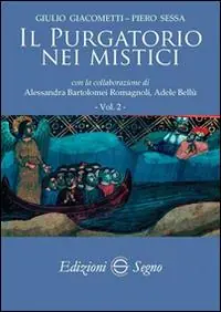 Nuova Collezione Il purgatorio nei mistici. Vol. 1