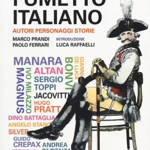 Guida al fumetto italiano. Autori personaggi storie Subito Disponibile