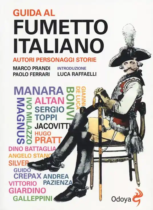Guida al fumetto italiano. Autori personaggi storie Subito Disponibile