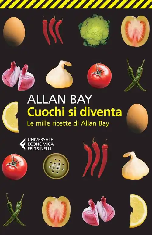 Pagamento Sicuro Cuochi si diventa. Le mille ricette di Allan Bay