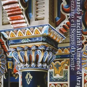 Ultima Occasione Ferdinando Panciatichi Ximenes d‘Aragona. Sammezzano e il sogno d‘Oriente (1813-2013). Atti del Convegno (Castello di Sammezzano, 31 maggio-1 giugno 2013). Ediz. illustrata