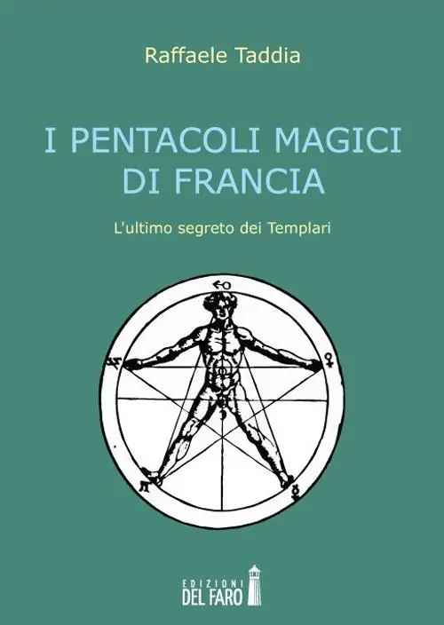Di Tendenza I pentacoli magici di Francia. L‘ultimo segreto dei templari