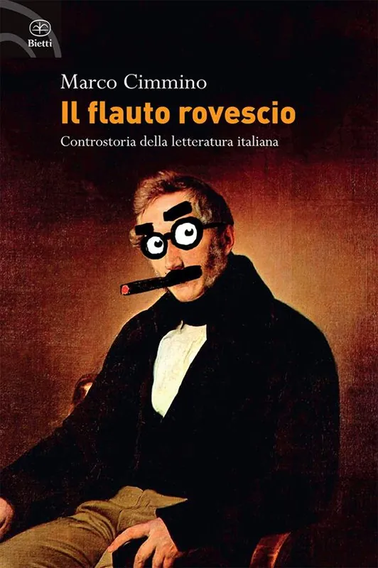 Il flauto rovescio. Controstoria della letteratura italiana Direttamente Dal Produttore