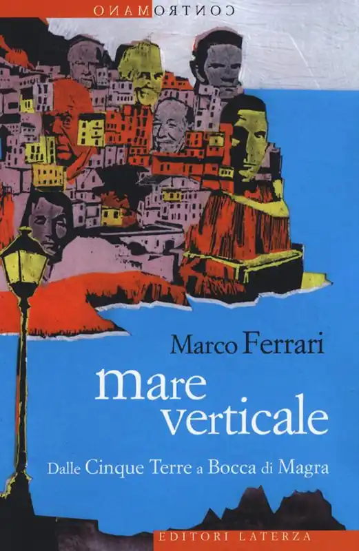Mare verticale. Dalle Cinque Terre a Bocca di Magra Occasione
