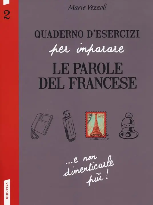 Pagamento Sicuro Quaderno d‘esercizi per imparare le parole del francese. Vol. 2