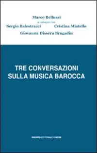 Tre conversazioni sulla musica barocca Offerta Speciale