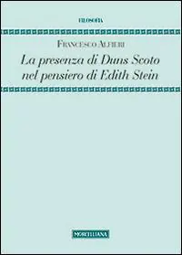Spedito Oggi La presenza di Duns Scoto nel pensiero di Edith Stein. La questione dell‘individualità