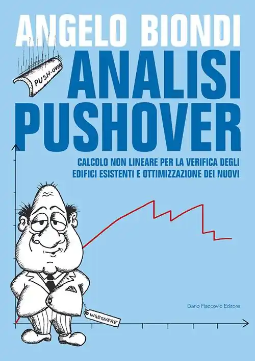 Analisi pushover. Calcolo non lineare per la verifica degli edifici esistenti e ottimizzazione dei nuovi Miglior Prezzo