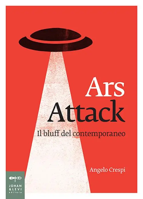 Ars attack. Il bluff del contemporaneo Occasione Imperdibile