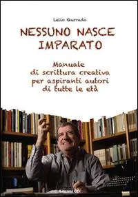 Promo Stagionale Nessuno nasce imparato. Manuale di scrittura creativa per aspiranti autori di tutte le età