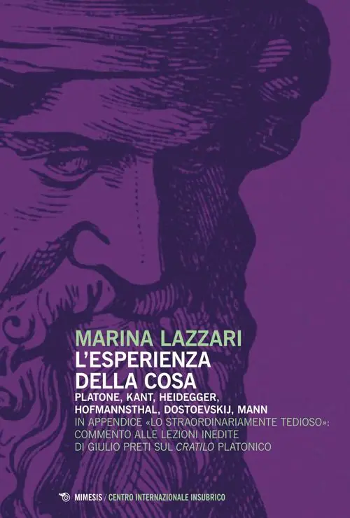 L‘ esperienza della cosa. Platone, Kant, Heidegger, Hofmannsthal, Dostoevskij, Mann Compra Oggi Stesso