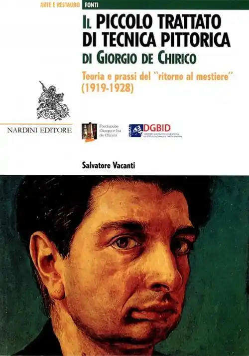 Il Piccolo trattato di tecnica pittorica di Giorgio de Chirico. Teoria e prassi del «ritorno al mestiere» (1919-1928) Novità