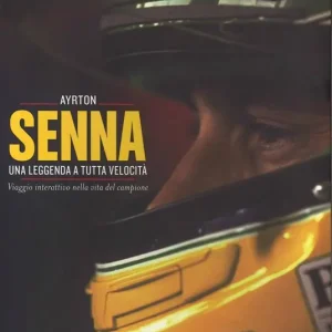 Promo Stagionale Ayrton Senna. Una leggenda a tutta velocità. Viaggio interattivo nella vita del campione. Ediz. illustrata