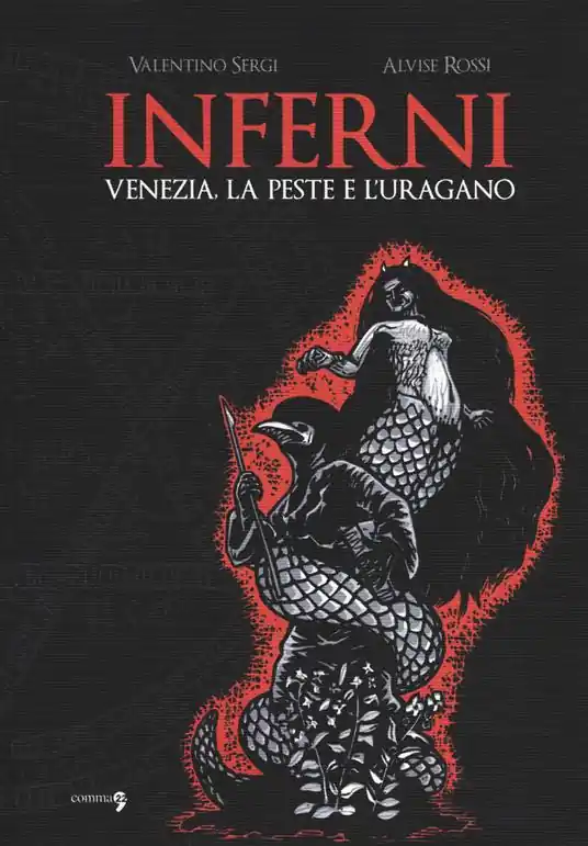Spedizione Espresso Inferni. Venezia, la peste e l‘uragano