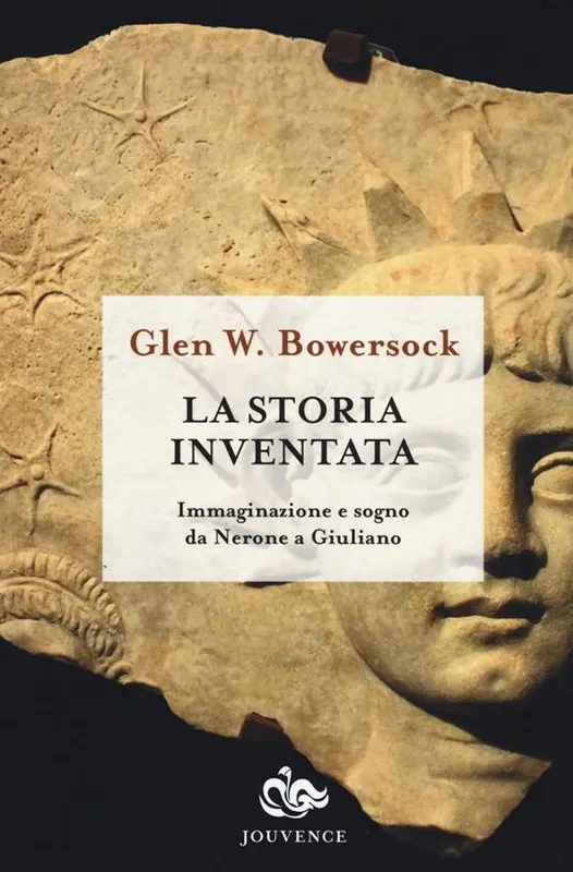 Acquista Ora La storia inventata. Immaginazione e sogno da Nerone a Giuliano