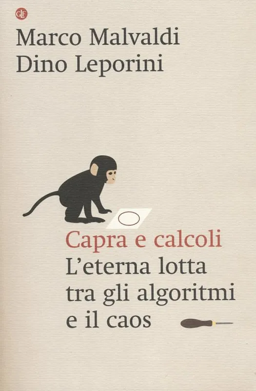 Capra e calcoli. L‘eterna lotta tra gli algoritmi e il caos Esclusivo