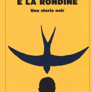 Il giudice e la rondine Prezzo Ridotto