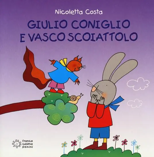 Giulio Coniglio e Vasco Scoiattolo. Ediz. illustrata Quantità Limitata