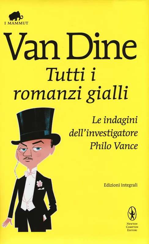 Tutti i romanzi gialli. Le indagini dell‘investigatore Philo Vance. Ediz. integrale Offerta Del Giorno