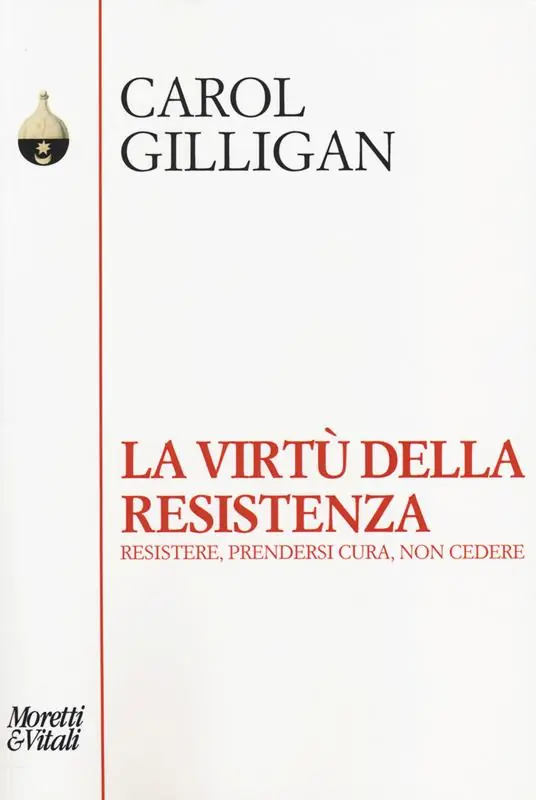 Offerta La virtù della resistenza. Resistere, prendersi cura, non cedere