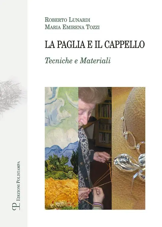 La paglia e il cappello. Tecniche e materiali Direttamente Dal Produttore