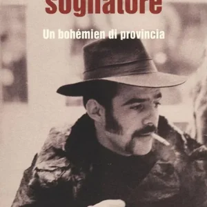 Reso Gratuito Il falsario sognatore. Un bohémien di provincia