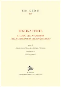 Festina lente. Il tempo della scrittura nella letteratura del Cinquecento Affare