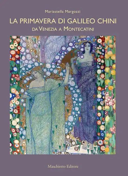 Scelto Dai Clienti La primavera di Galileo Chini. Da Venezia a Montecatini. Ediz. illustrata