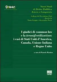Super Prezzo I giudici di common law e la (cross) fertilization. I casi di Stati Uniti d‘America, Canada, Unione Indiana e Regno Unito