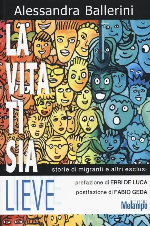Più Venduto La vita ti sia lieve. Storie di migranti e altri esclusi