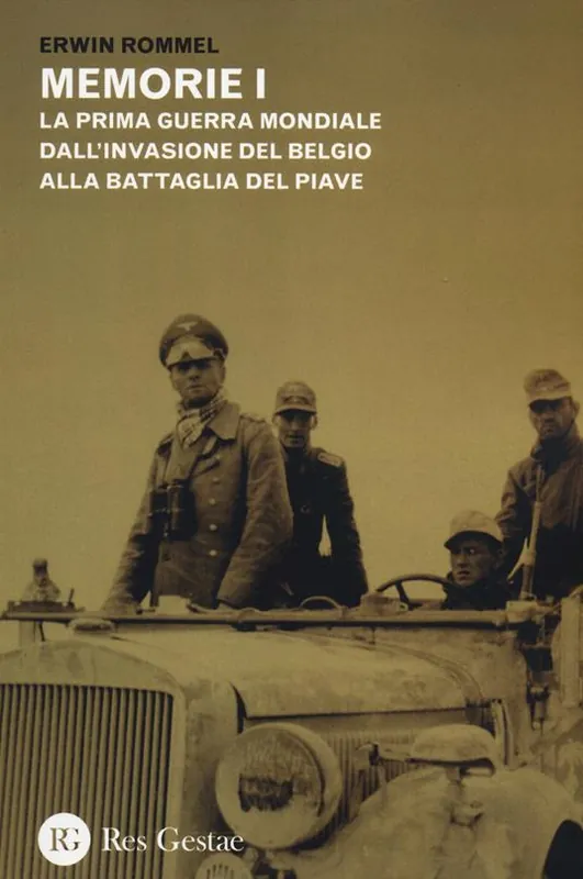 Offerta Speciale Memorie. La Prima guerra mondiale dall‘invasione del Belgio alla battaglia del Piave-La campagna d‘Africa. Guerra senz‘odio
