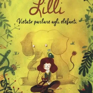 Lilli. Vietato parlare agli elefanti Saldi
