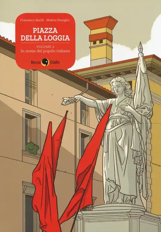 Occasione Imperdibile Piazza della Loggia. Vol. 2 In nome del popolo italiano.
