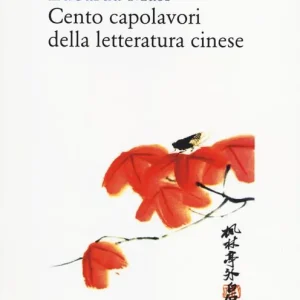 Cento capolavori della letteratura cinese Prezzo Di Fabbrica