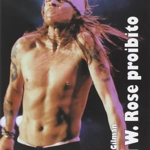 Axl. W. Rose proibito Ultimissimo Modello