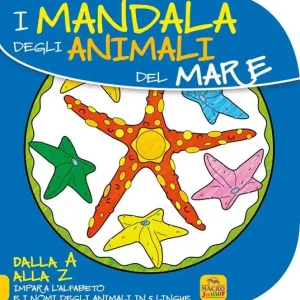 Mandala degli animali del mare. Dalla A alla Z impara l‘alfabeto e i nomi degli animali in 5 lingue Nuova Collezione